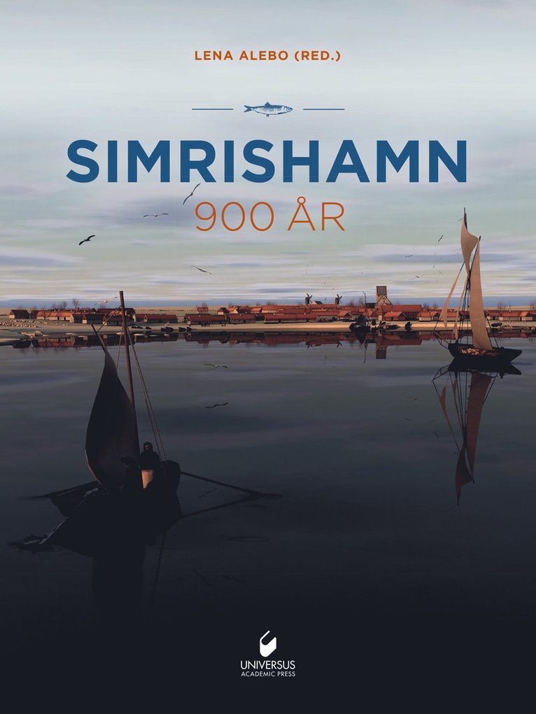 Lena Alebo, Caroline Alesmark, Göran Andersson, Peter Carlsson, Bo Hagström, Magnus Lindskog, Bengt Mattsson, Ulrika Wallebom - Simrishamn 900 år, del II, Inbunden