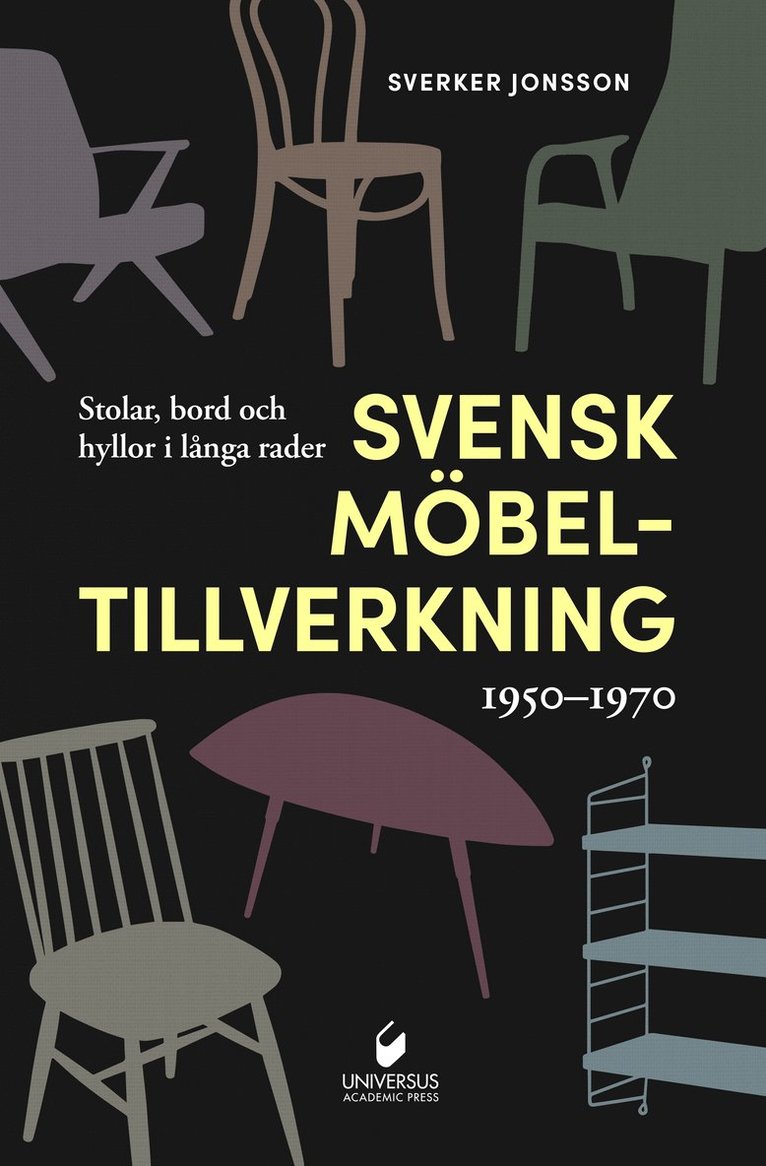 Svensk möbeltillverkning 1950-1970 : stolar, bord och hyllor i långa rader 1