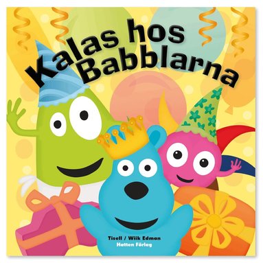 Anneli Tisell - Kalas hos Babblarna, Inbunden