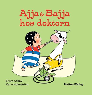 Elvira Ashby, Karin Holmström - Ajja & Bajja hos doktorn, Inbunden