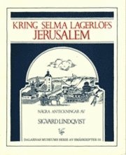 Sigvard Lindqvist - Kring Selma Lagerlöfs Jerusalem, Häftad