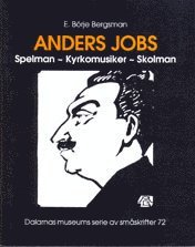 bokomslag Anders Jobs. Spelman - Kyrkomusiker - skolman
