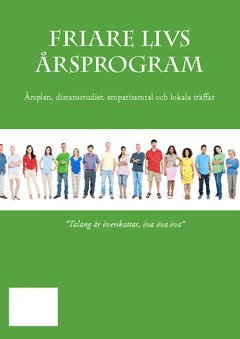 Liv Larsson, Kay Rung - Friare Livs årsprogram : årsplan, distansstudier, empatisamtal, lokala träffar & verktygslåda, Häftad
