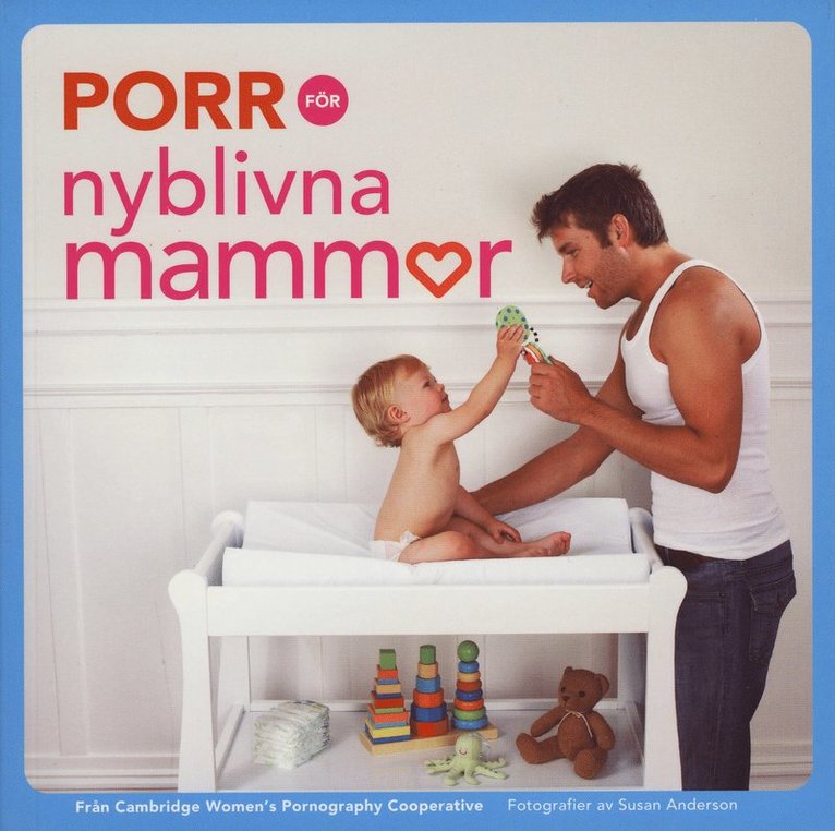 Porr för nyblivna mammor