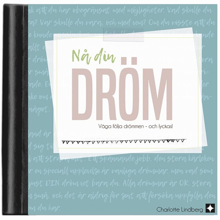 Charlotte Lindberg - Nå din dröm : få modet att följa drömmen, och verktygen för att lyckas!, Häftad