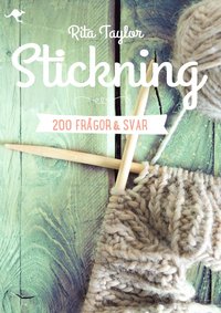 bokomslag Stickning : 200 frågor & svar