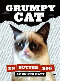 bokomslag Grumpy Cat : en butter bok av en sur katt