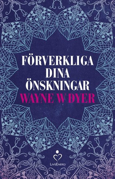 bokomslag Förverkliga dina önskningar