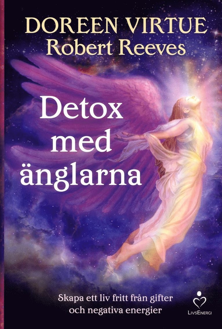 Doreen Virtue, Robert Reeves - Detox med änglarna, Inbunden