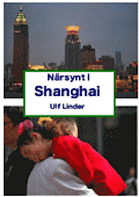 Ulf Linder - Närsynt i Shanghai, Häftad
