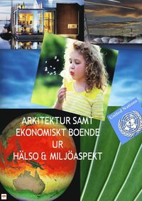 bokomslag Arkitektur samt ekonomiskt boende ur hälso & miljöaspekt