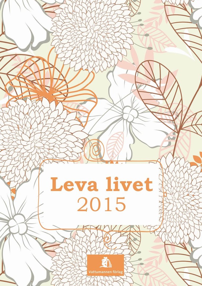 Karin Eriksson - Leva livet 2015, Häftad