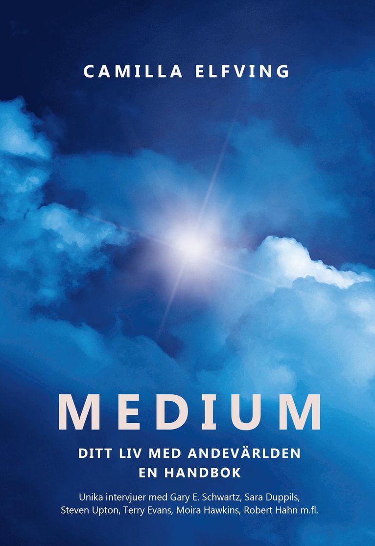 Medium : ditt liv med andevärlden en handbok 1