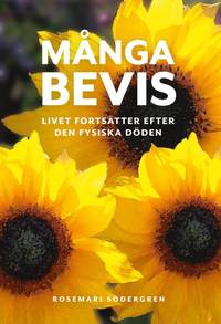 bokomslag Många bevis : livet fortsätter efter den fysiska döden