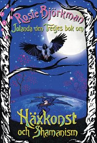 bokomslag Jolanda den tredjes bok om häxkonst och shamanism