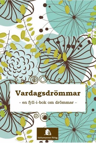 Karin Eriksson - Vardagsdrömmar, Häftad