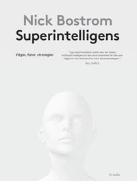 bokomslag Superintelligens : vägar, faror, strategier