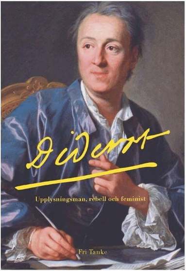 Jacques Attali - Diderot : tänkandets lycka, Inbunden