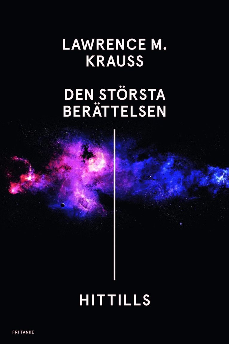 Den största berättelsen - hittills