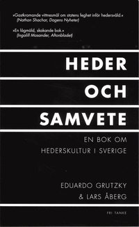 bokomslag Heder och samvete : en bok om hederskultur i Sverige