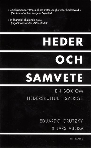 Eduardo Grutzky, Lars Åberg - Heder och samvete : en bok om hederskultur i Sverige, Pocket