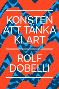 bokomslag Konsten att tänka klart