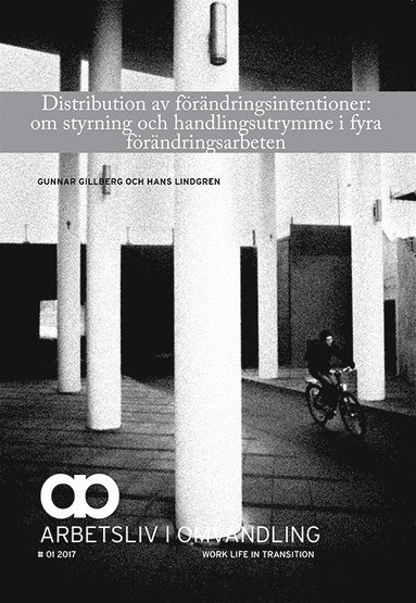 bokomslag Distribution av förändringsintentioner: om styrning och handlingsutrymme i fyra förändringsarbeten