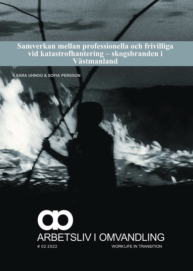 bokomslag Samverkan mellan professionella och frivilliga vid katastrofhantering - skogsbranden i Västmanland