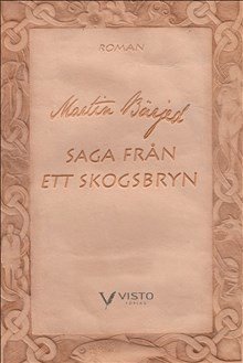 Martin Bärjed - Saga från ett skogsbryn. Rotskott, Inbunden