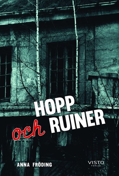 Anna Fröding - Hopp och ruiner, Häftad