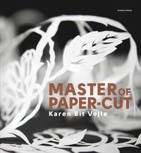 bokomslag Master of paper-cut Karen Bit Vejle