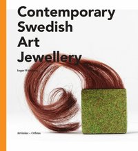 bokomslag Contemporary Swedish art jewellry