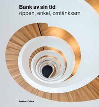 bokomslag Bank av sin tid : öppen, enkel, omtänksam