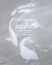 bokomslag Art Nouveau from Rorstrand - Konstkeramikan 1895-1926