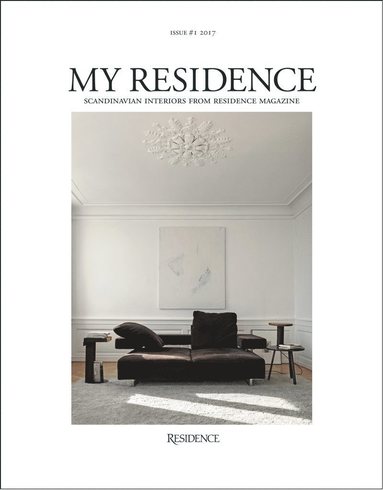 bokomslag My Residence : Scandinavian interiors from Residence Magazine 2017