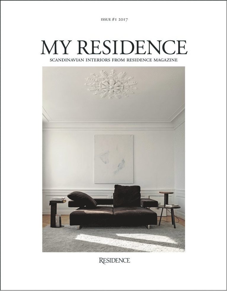 My Residence : Scandinavian interiors from Residence Magazine 2017 1