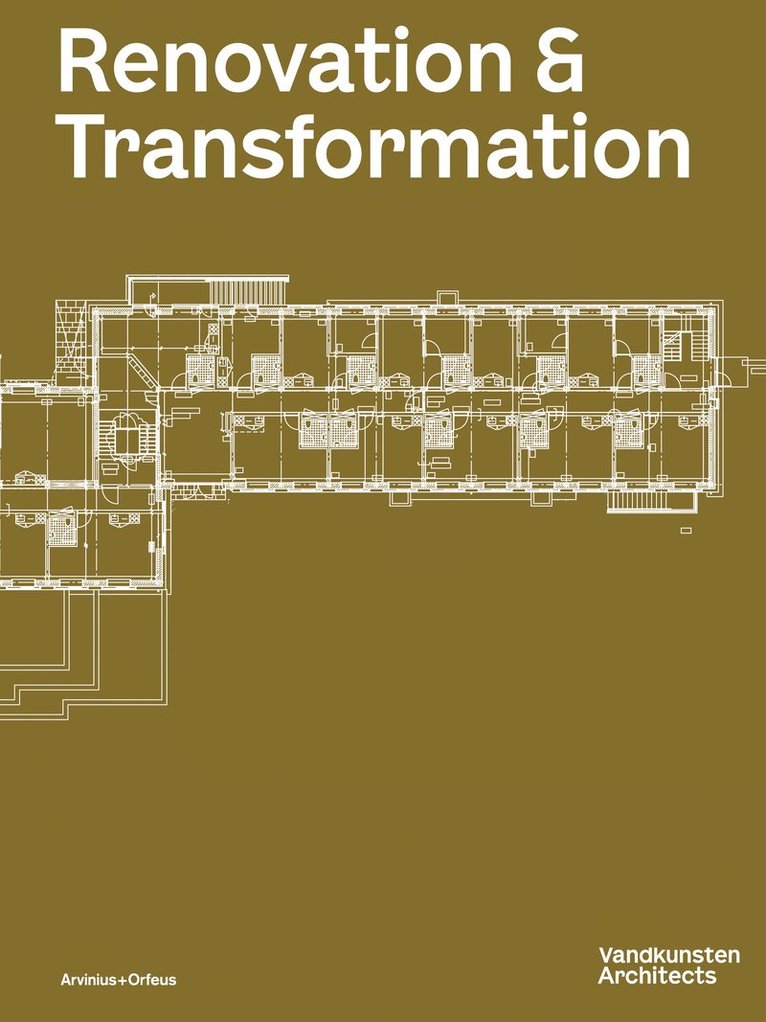 Vandkunsten Magazine : Renovation & Transformation 1