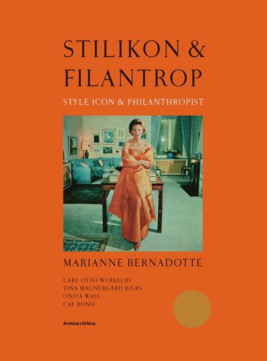 bokomslag Stilikon & filantrop : Marianne Bernadotte
