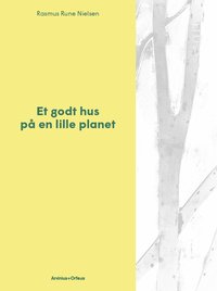 bokomslag Et godt hus på en lille planet