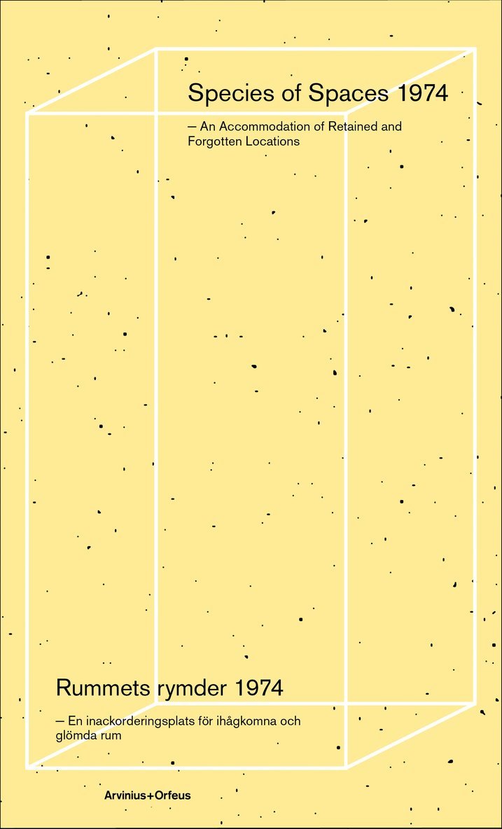 Rummets rymder 1974 : en inackorderingsplats för ihågkomna och glömda rum 1
