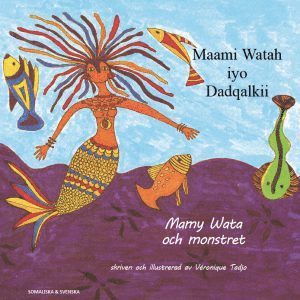 Mamy Wata och monstret / Maami Watah iyo dadqalkii 1