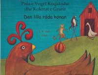 bokomslag Den lilla röda hönan  (albanska och svenska)