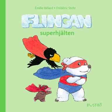 Émilie Bélard - Flingan. Superhjälten, Inbunden