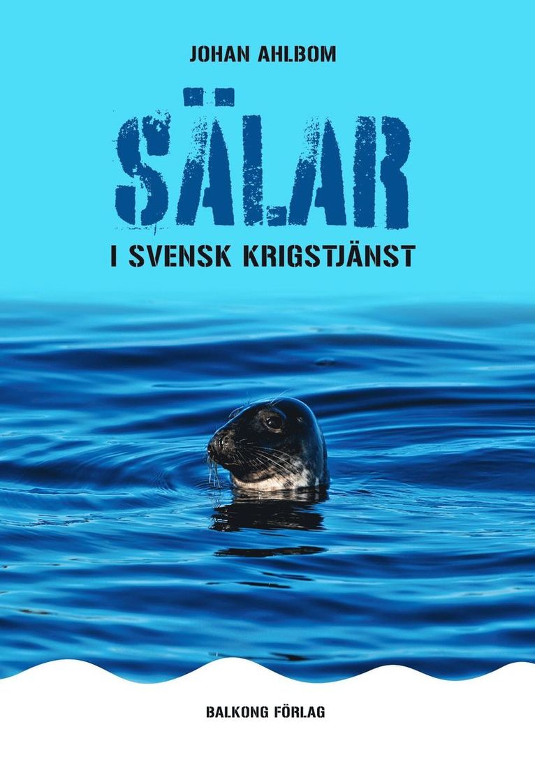 Sälar i svensk krigstjänst 1