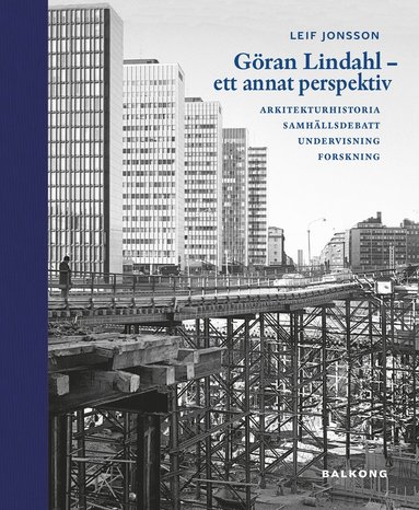 bokomslag Göran Lindahl - Ett annat perspektiv