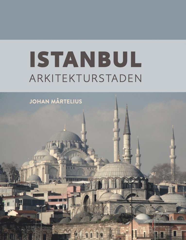 Istanbul - arkitekturstaden 1