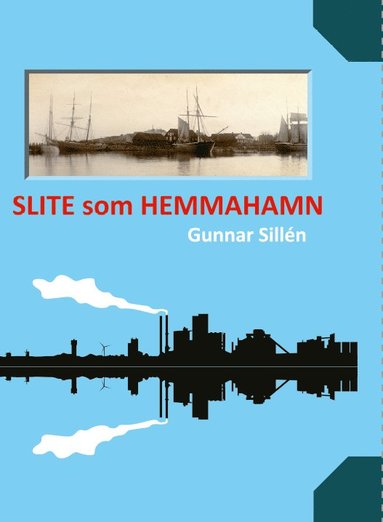 bokomslag Slite som hemmahamn