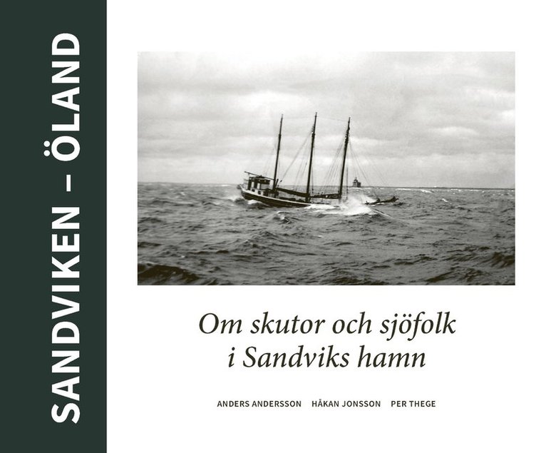 Sandviken - Öland : Om skutor och sjöfolk i Sandviks hamn 1