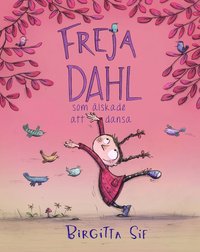 bokomslag Freja Dahl som älskade att dansa