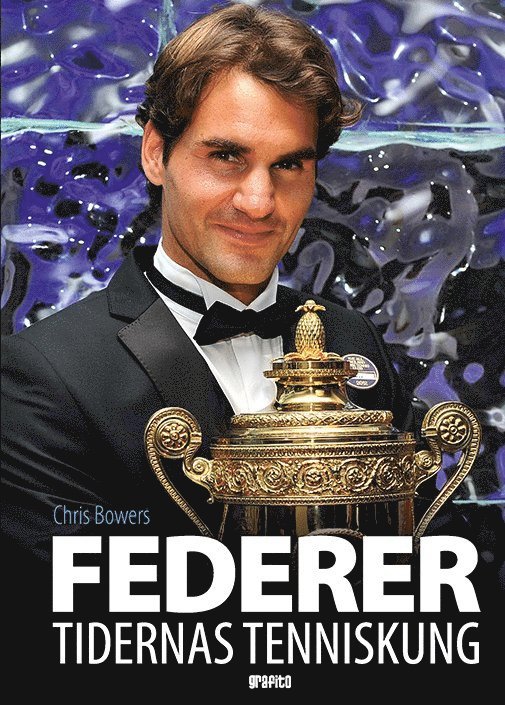 Federer : tidernas tenniskung 1
